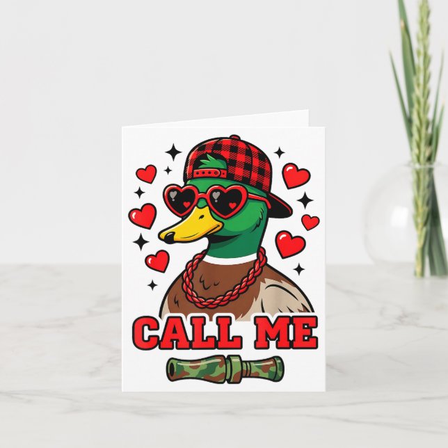 Funny Valentines Day Call Me Duck Hunting Men Wome Card (Front)
