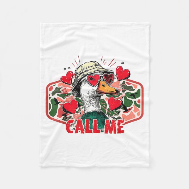 Funny Valentines Day Call Me Duck Hunting Men Wome Fleece Blanket (Front)