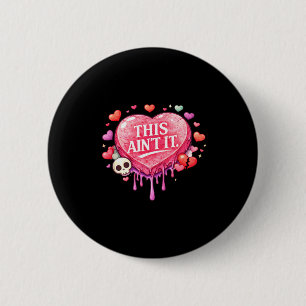 Funny valentines day conversation hearts candy thi 6 cm round badge
