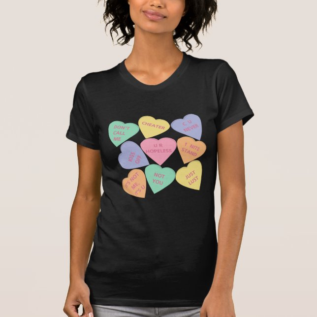 Funny Valentine's Day conversation hearts T-Shirt (Front)