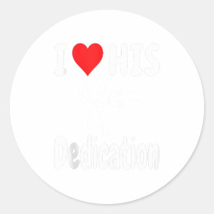Funny Valentine's Day Couple Matching I Love His D Classic Round Sticker