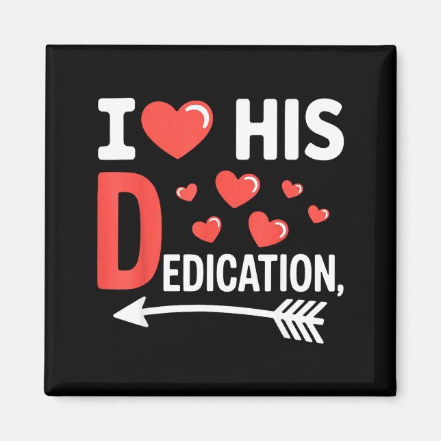 Funny Valentine's Day Couple Matching I Love His D Magnet (Front)