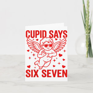Funny Valentine's Day Cud Says Six Seven Meme Girl Card