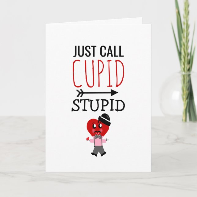Funny Valentines Day Cupid Stupid Red Heart Holiday Card (Front)