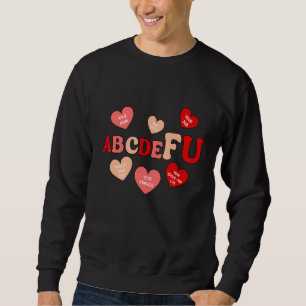Funny Valentines Day Hearts Women Men Costume ABCD Sweatshirt