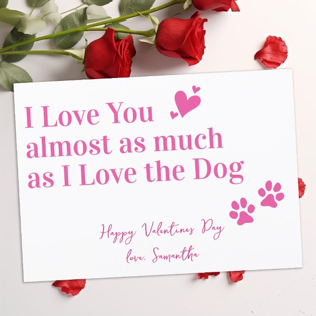 Funny Valentines Day I Love You Dog Lover Holiday Card (Creator Uploaded)