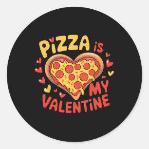 Funny Valentines Day Kids Boys Girls Pizza Is My V Classic Round Sticker