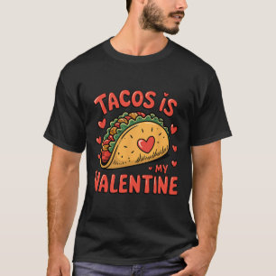 Funny Valentines Day Kids Boys Girls Tacos Is My V T-Shirt