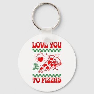 Funny Valentines Day Love You To Pizzas Key Ring