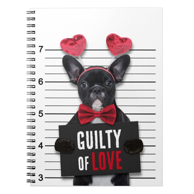 Funny Valentine's Day Mugshot Guilty Love Dog Notebook (Front)