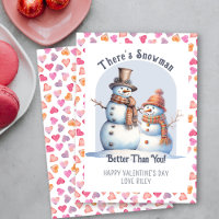 Funny Valentine's Day Snowman Better Than You Cute