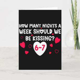 Funny Valentines How Many Nights A Week Should We  Card