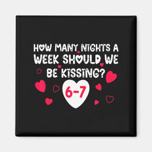 Funny Valentines How Many Nights A Week Should We Magnet