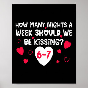 Funny Valentines How Many Nights A Week Should We  Poster