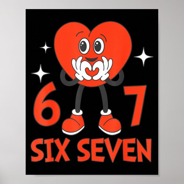 Funny Valentines Six Seven Hearts 6 7 Meme Boys Gi Poster (Front)