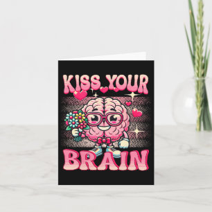 Funny Valentines Test Day Kiss Your Brain Teacher Card