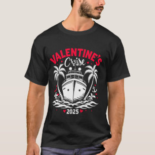 Funny Valentineu2019s Cruise 2025 Romantic Couples T-Shirt