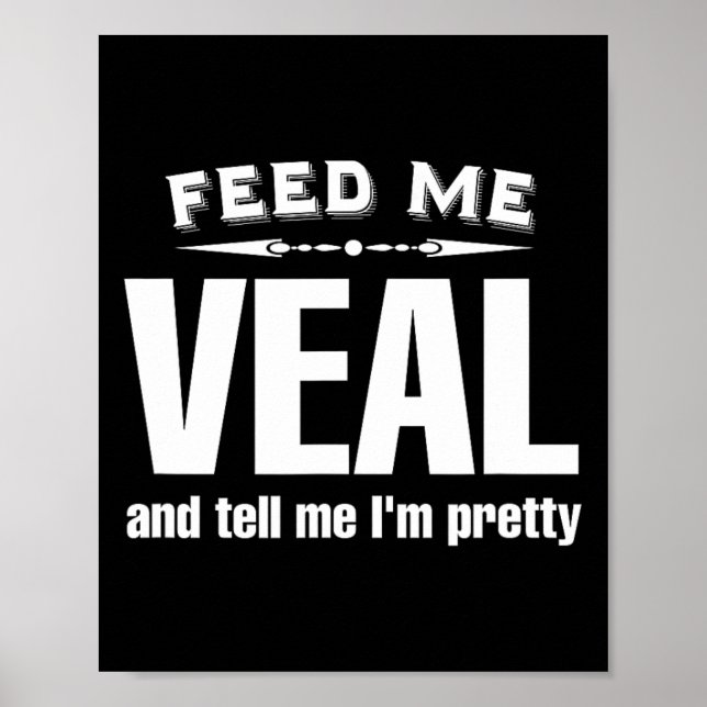 Funny Veal Lover Meat  Poster (Front)