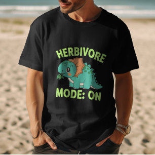 Funny Vegan Dinosaur Herbivore Mode On Cute T-Shirt