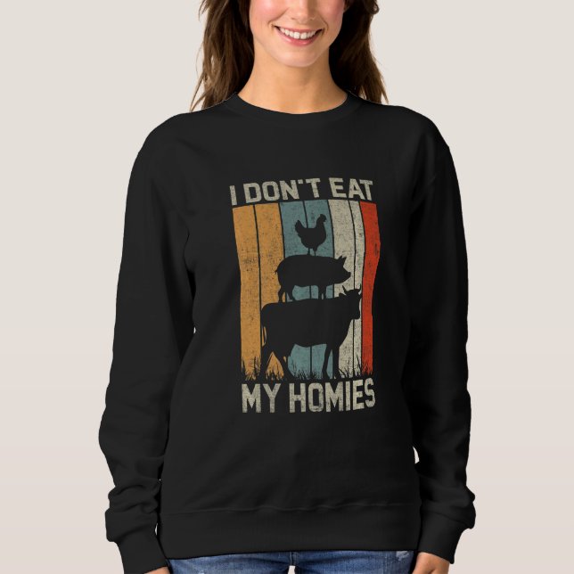 Funny Vegan Shirt I Don't Eat My Homies Vegetarian (Front)
