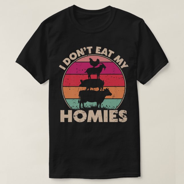 Funny Vegan Vegetarian I Don't Eat My Homies Retro T-Shirt (Design Front)