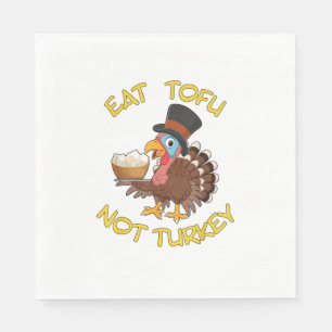 Funny Vegan Vegetarian Thanksgiving Meal Eat Tofu Napkin