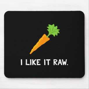 Funny Vegetable Joke I Like It Raw Carrot Vegan Ra Mouse Pad