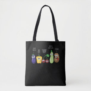 Funny Vegetables Humour Vegan Sarcastic Quote Tote Bag