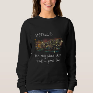 Funny Venice Italy Souvenir Hand Drawn Art Gift Sweatshirt
