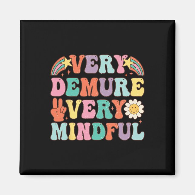 Funny Very Demure Very Mindful Trend Demure &amp;  Magnet (Front)