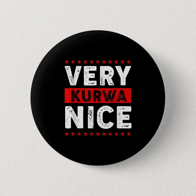 Funny Very Kurwa Nice Lish English Sarcasm Quote M 6 Cm Round Badge (Front)