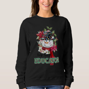 Funny Very Merry Educator Snowman Christmas Pajama Sweatshirt