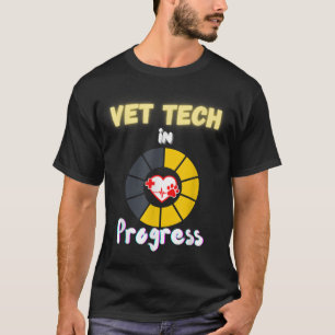 Funny Vet Tech in Progress Gift for Future Veterin T-Shirt