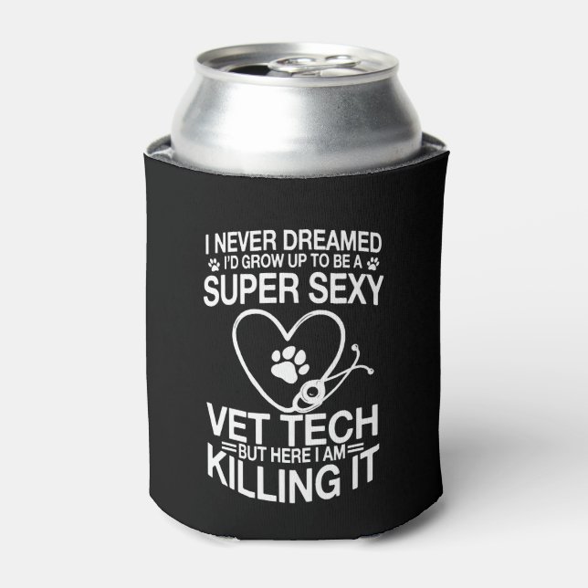 Funny Vet Tech Saying Can Cooler (Can Front)