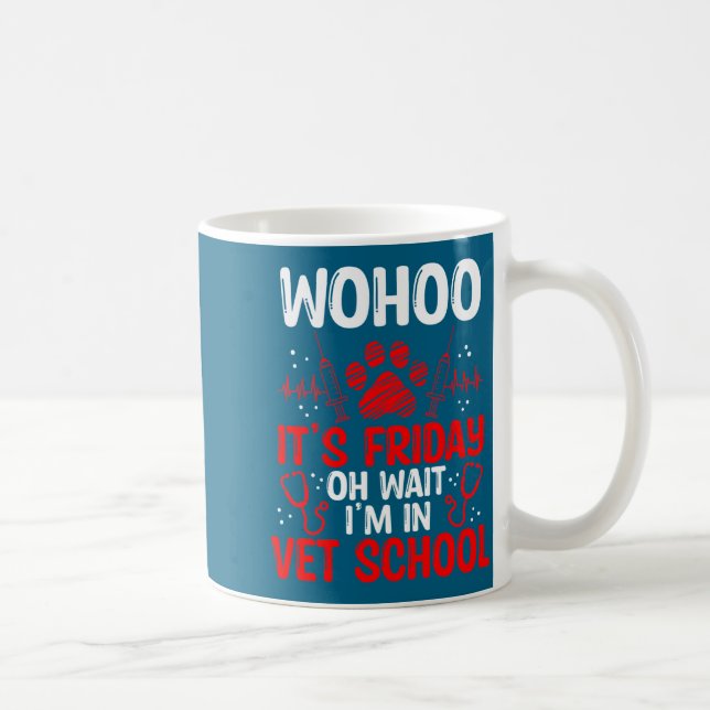 Funny Vet Tech School Friday Vet Tech Student  Coffee Mug (Right)