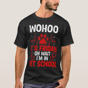 Funny Vet Tech School Friday Vet Tech Student  T-Shirt