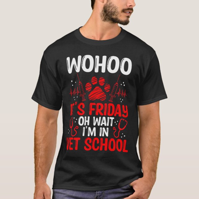 Funny Vet Tech School Friday Vet Tech Student  T-Shirt (Front)