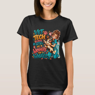 Funny Vet Tech Wiggle Wrangler T-Shirt