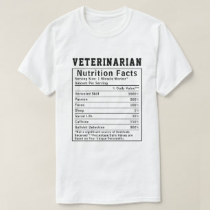 Funny Veterinarian Nutrition Facts Pet Lover Gift T-Shirt