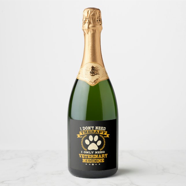 Funny Veterinary Medicine Quote Sparkling Wine Label (Front)