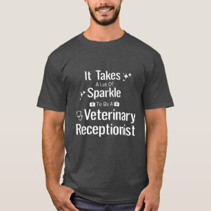 Funny Veterinary Receptionist Gifts gift T-Shirt