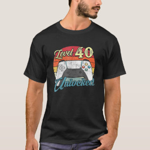 Funny Video Gamer 40Th Birthday Decoration Level 4 T-Shirt
