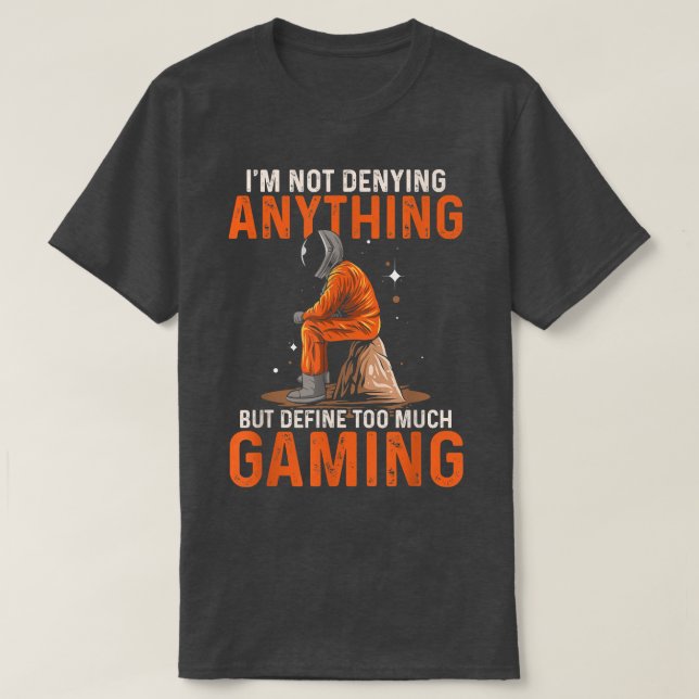 Funny Video Games Astronaut Design For Gamer Onlin T-Shirt (Design Front)