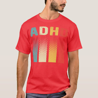 Funny Vintage ADHD Autism Mental Health Awareness  T-Shirt