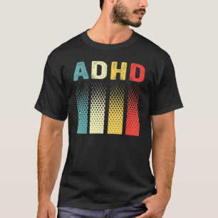 Funny Vintage Adhd Autism Mental Health Awareness T-Shirt