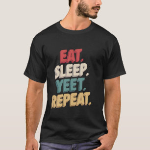 Funny Vintage Eat Sleep Yeet Repeat Apparel Youth T-Shirt