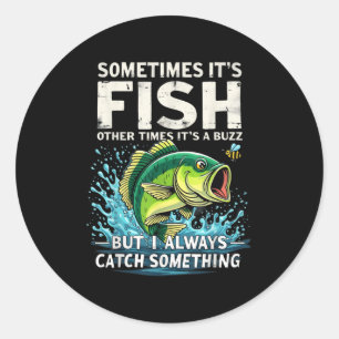 Funny Vintage Fishing Catch Soing Every Time  Classic Round Sticker