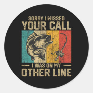 Funny Vintage Fishing Jokes Womens Mens Fisherman Classic Round Sticker