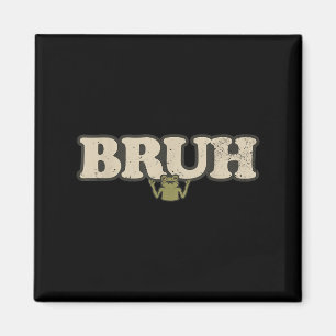 Funny Vintage Frog Attitude Meme - Bruh Frog Magnet