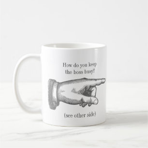Funny Vintage "How do you keep someone busy?" Coffee Mug